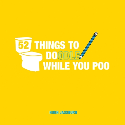 Book cover for 52 Things to Doodle While You Poo