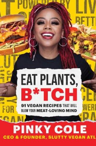 Cover of Eat Plants, B*tch