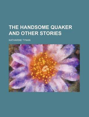 Book cover for The Handsome Quaker and Other Stories