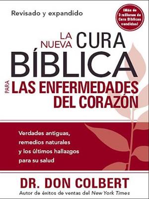 Book cover for La Nueva Cura Biblica Para Las Enfermedades del Corazon