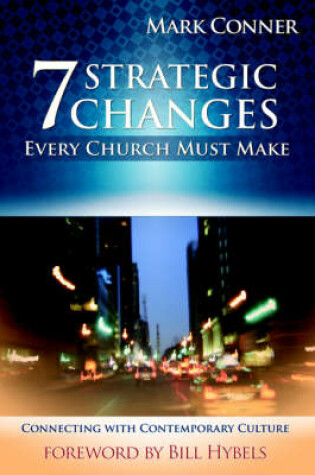 Cover of 7 Strategic Changes Every Church Must Make