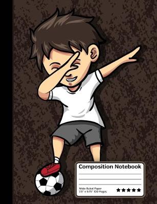 Book cover for Dabbing Soccer Player Boy Composition Notebook