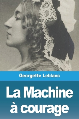 Book cover for La Machine à courage