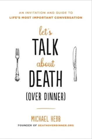 Cover of Let's Talk about Death (over Dinner)