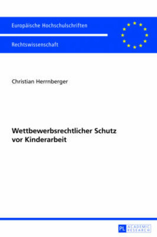 Cover of Wettbewerbsrechtlicher Schutz VOR Kinderarbeit