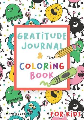 Book cover for Gratitude Journal and Coloring Book for Kids - Monsters Cover