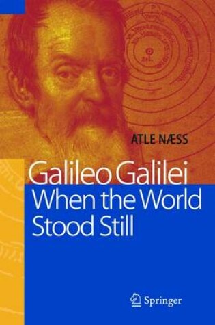 Cover of Galileo Galilei, When the World Stood Still