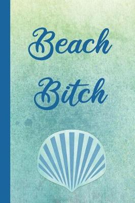 Book cover for Beach Bitch