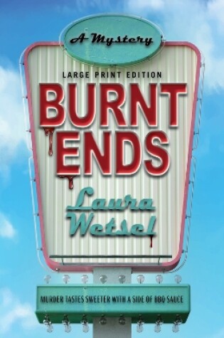 Cover of Burnt Ends (Large Print Edition)