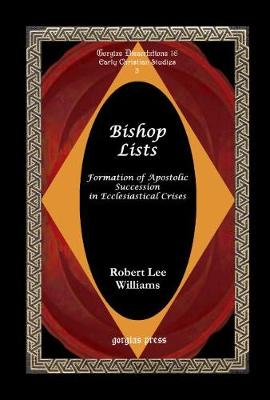 Cover of Bishop Lists: Formation of Apostolic Succession of Bishops in Ecclesiastical Crises