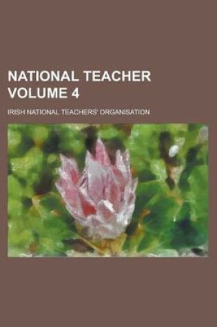 Cover of National Teacher Volume 4