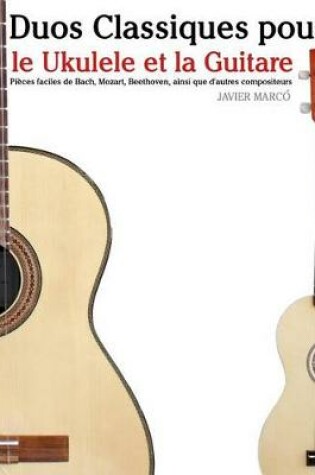 Cover of Duos Classiques Pour Le Ukulele Et La Guitare