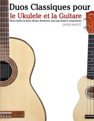 Book cover for Duos Classiques Pour Le Ukulele Et La Guitare