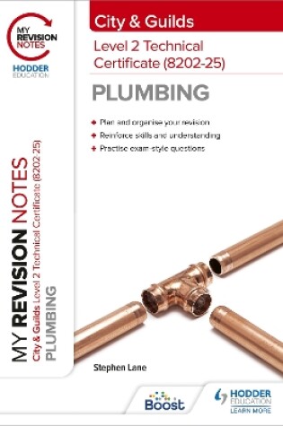 Cover of My Revision Notes: City & Guilds Level 2 Technical Certificate in Plumbing (8202-25)