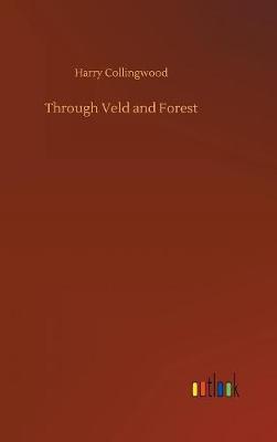 Book cover for Through Veld and Forest