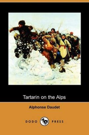 Cover of Tartarin on the Alps (Dodo Press)