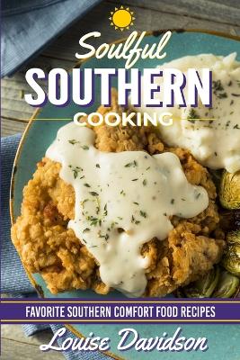 Book cover for Soulful Southern Cooking