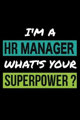 Book cover for I'm a HR Manager What's Your Superpower?