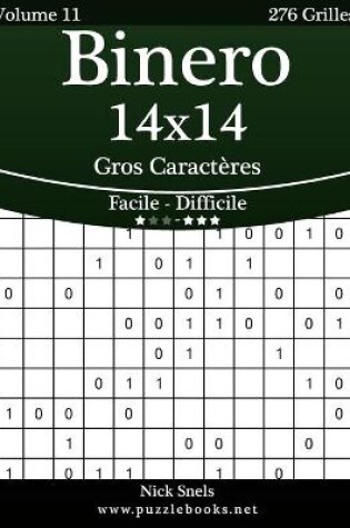 Cover of Binero 14x14 Gros Caractères - Facile à Difficile - Volume 11 - 276 Grilles