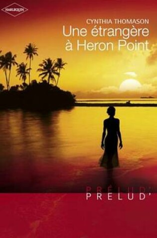 Cover of Une Etrangere a Heron Point (Harlequin Prelud')