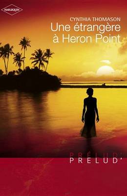 Book cover for Une Etrangere a Heron Point (Harlequin Prelud')