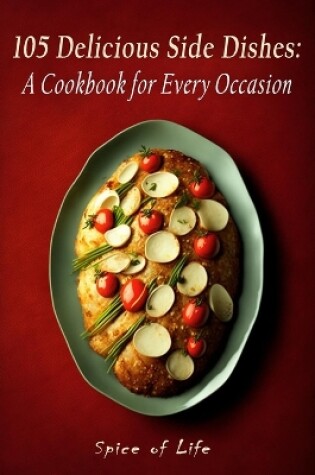 Cover of 105 Delicious Side Dishes