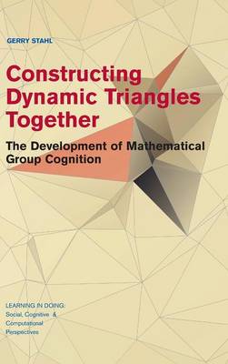Book cover for Constructing Dynamic Triangles Together