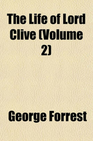 Cover of The Life of Lord Clive (Volume 2)