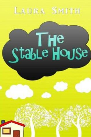 Cover of The Stable House