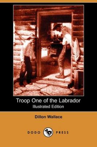 Cover of Troop One of the Labrador(Dodo Press)