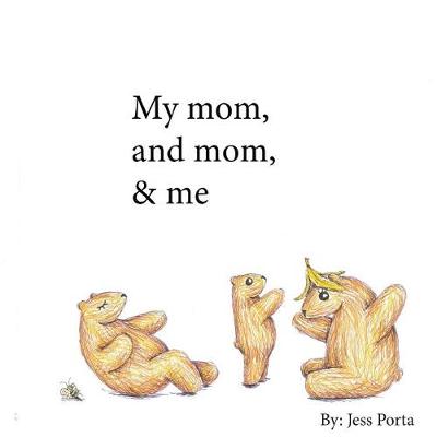 Book cover for Mom and Mom and Me