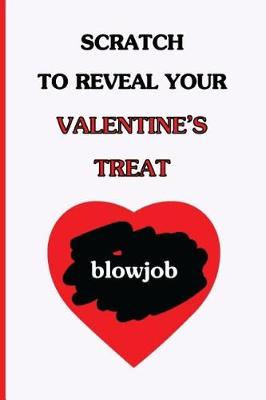 Book cover for Scratch To Reveal Your Valentine's Treat (blowjob)