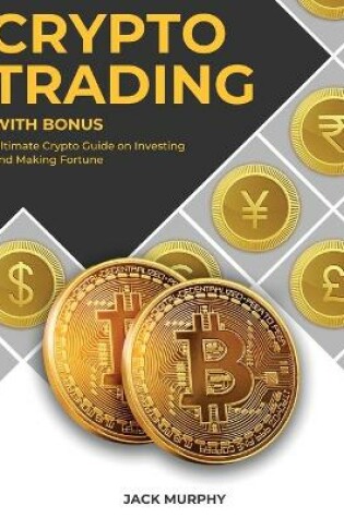 Cover of Crypto Trading with Bonus