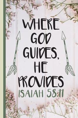Book cover for Where God Guides, He Provides Isaiah 58