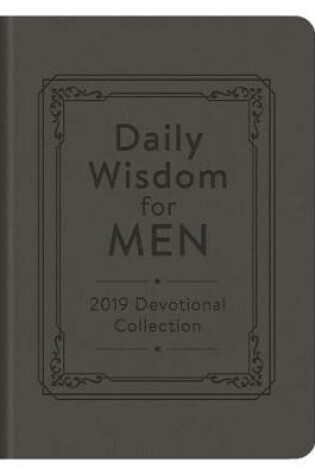 Cover of Daily Wisdom for Men 2019 Devotional Collection