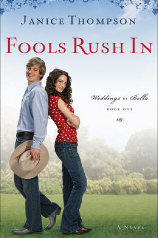 Cover of Fools Rush In A Novel