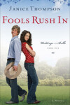 Book cover for Fools Rush In A Novel