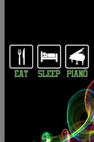 Cover of Eat Sleep Piano