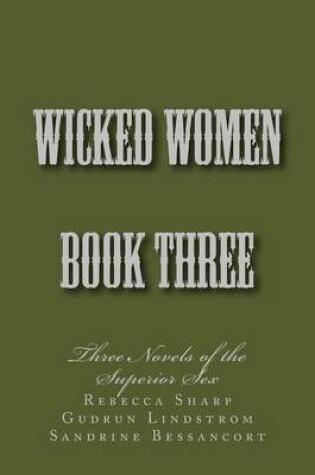 Cover of Wicked Women - Book Three