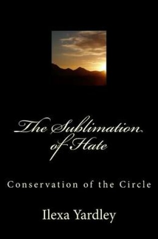 Cover of The Sublimation of Hate
