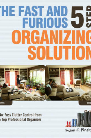 Cover of The Fast and Furious 5 Step Organizing Solution