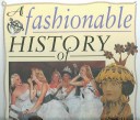 Cover of A Fashionable History of Jewelry and Accessories