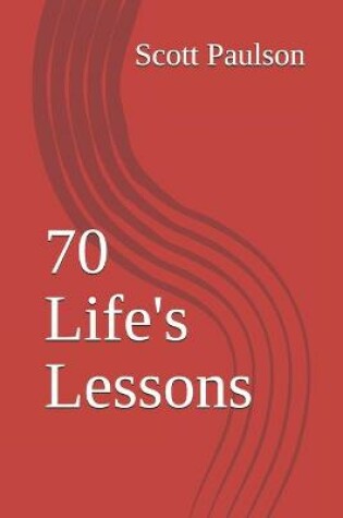 Cover of 70 Life's Lessons