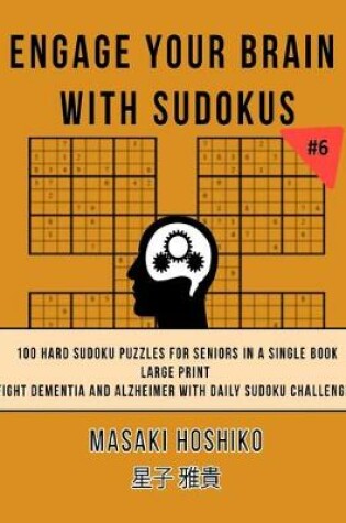 Cover of Engage Your Brain With Sudokus #6