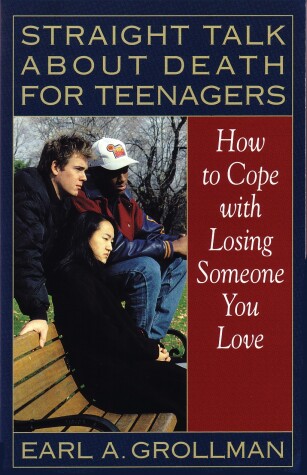 Book cover for Straight Talk about Death for Teenagers