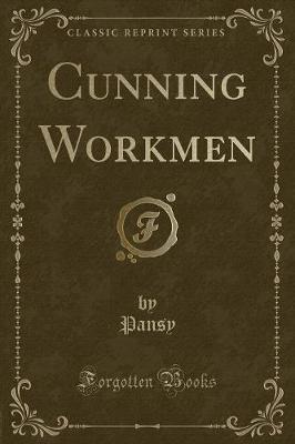 Book cover for Cunning Workmen (Classic Reprint)