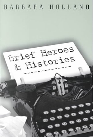 Book cover for Brief Heroes and Histories
