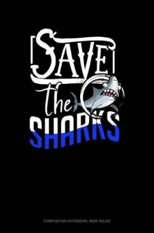 Cover of Save the Sharks