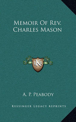 Book cover for Memoir of REV. Charles Mason