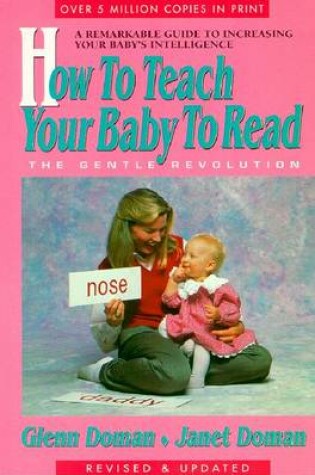 Cover of How to Teach Your Baby to Read the Gentle Revolution